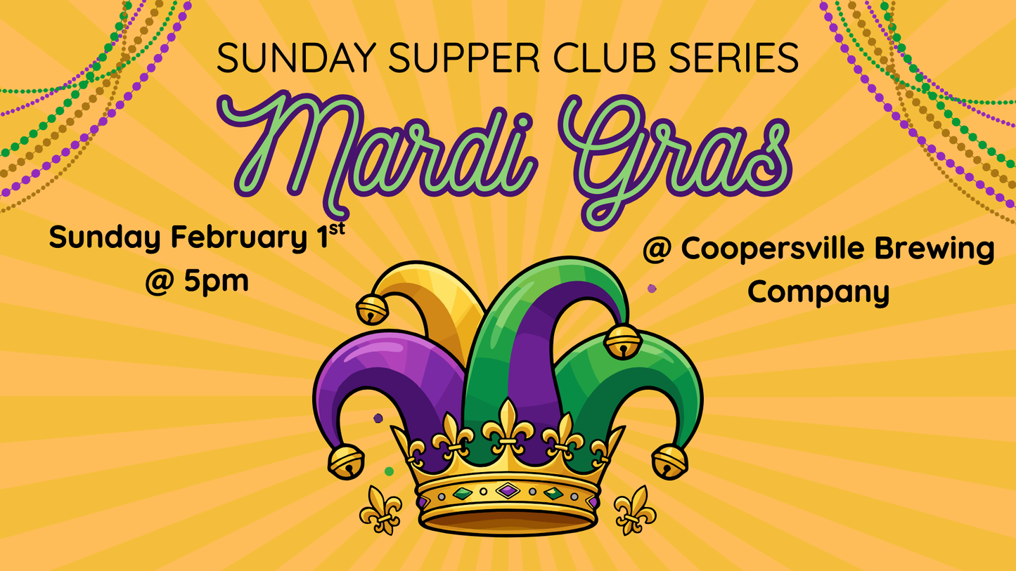 SUNDAY SUPPER CLUB: MARDI GRAS EDITION